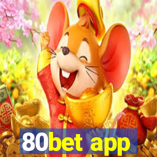 80bet app